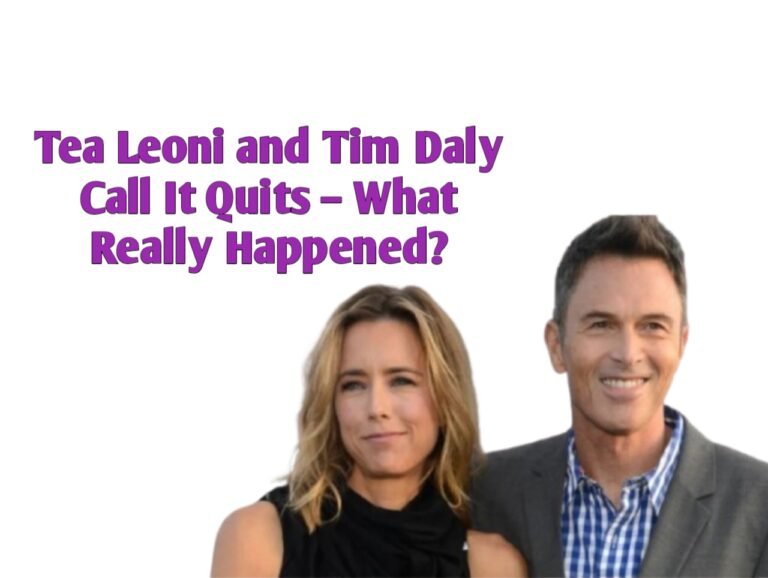 Tea Leoni and Tim Daly Call It Quits – What Really Happened?